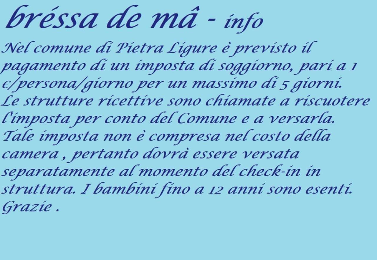Bressa De Ma Affittacamere, Room & Breakfast Pietra Ligure Buitenkant foto